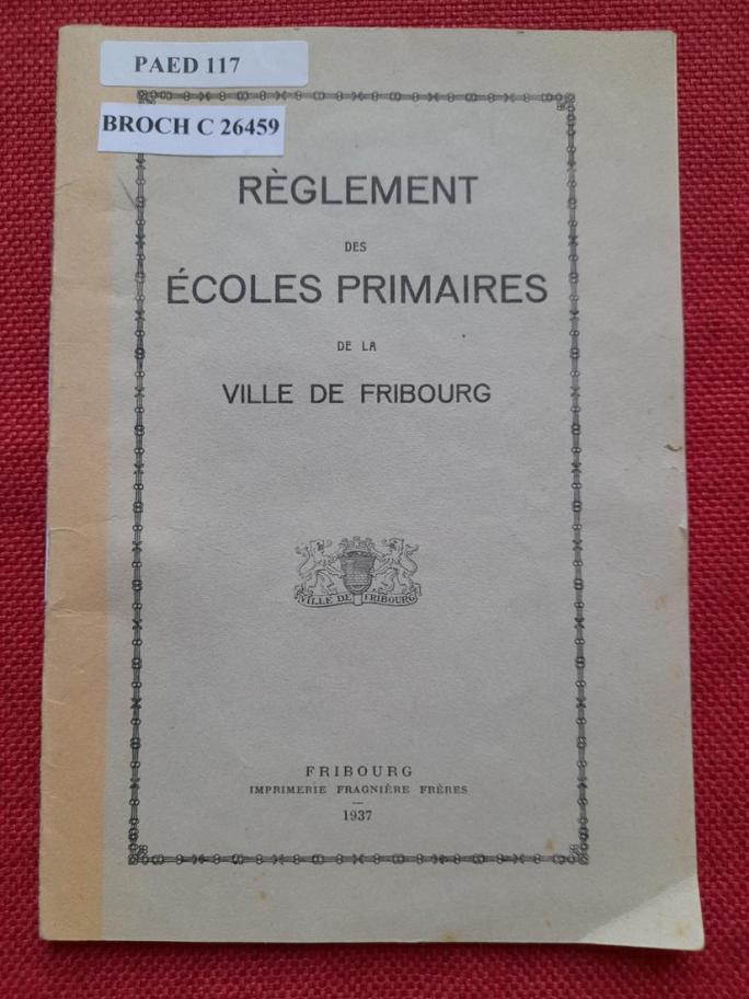 Fonds HEP - Le règlement de la Ville de Fribourg édité en 1937 
