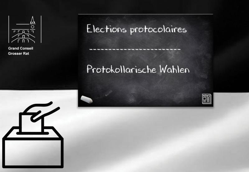 Elections protocolaires | Protokollarische Wahlen