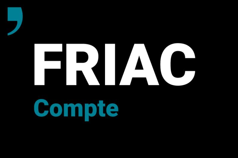 Comptes FRIAC