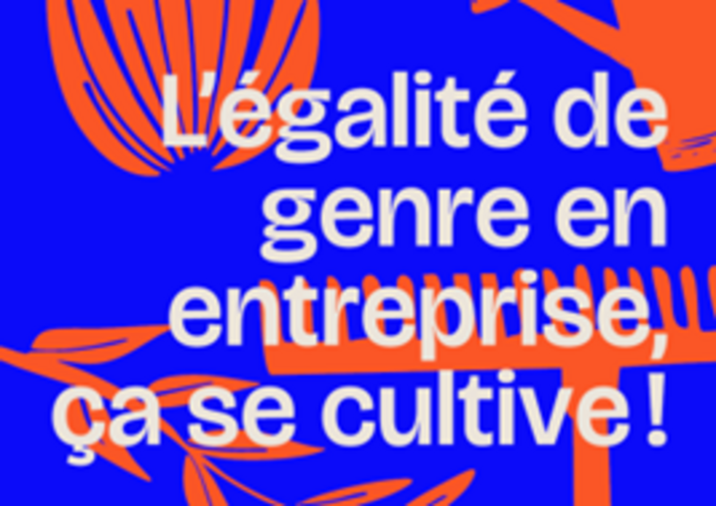L'égalité de genre en entreprise, ça se cultive