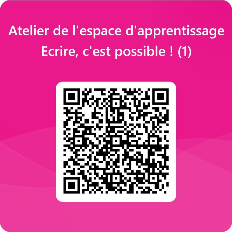 Atelier Espace apprentissage - Ecrire c'est possible 1